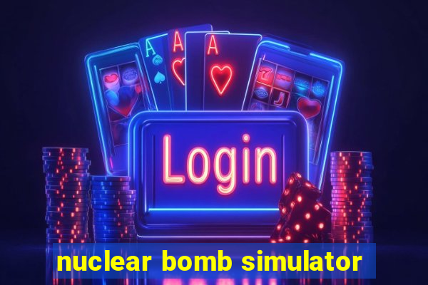 nuclear bomb simulator